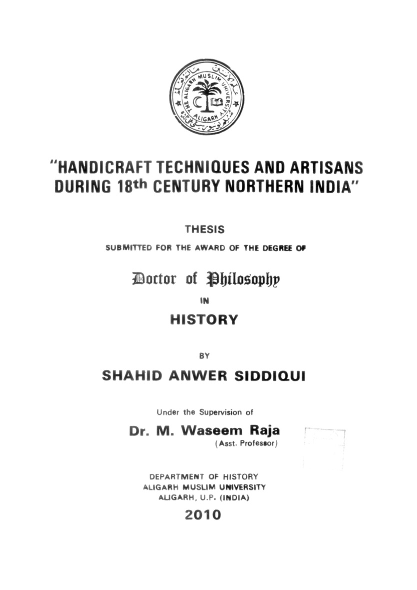 Handi Craft Techniques and Artisans During18"‘Century Northern India"