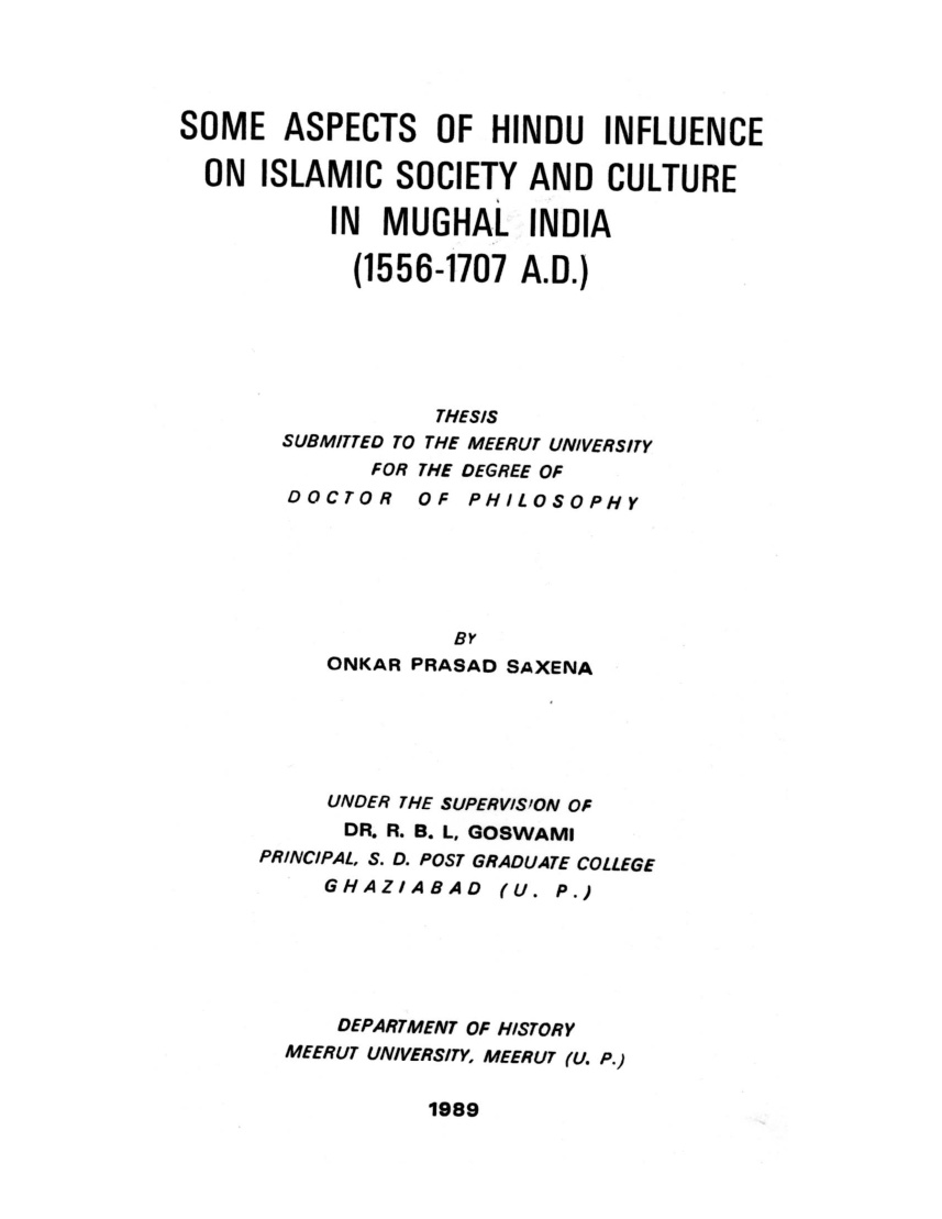 Some Aspects of Hindu Influence of Islamic Society and Culture in Mughal India.